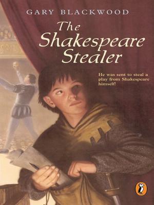 The Shakespeare Stealer by Gary L. Blackwood