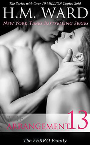 The Arrangement 13: The Ferro Family (The Arrangement #13)