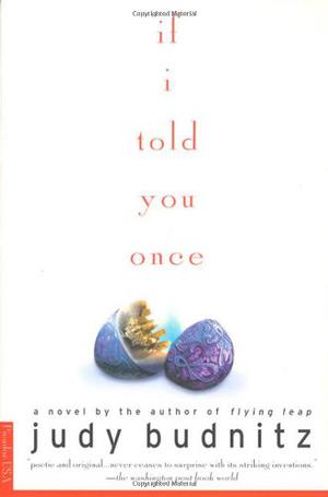 If I Told You Once by Judy Budnitz
