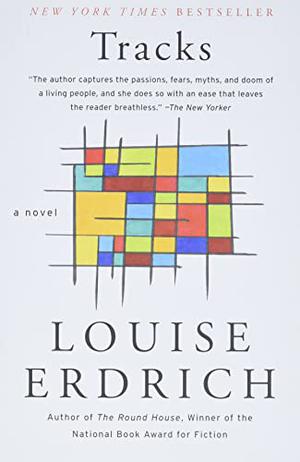 Tracks by Louise Erdrich