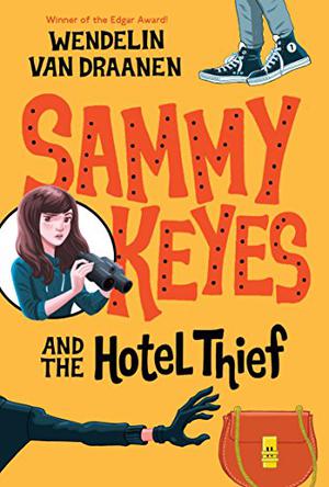 Sammy Keyes and the Hotel Thief by Wendelin Van Draanen