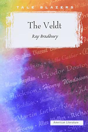 The Veldt by Ray Bradbury
