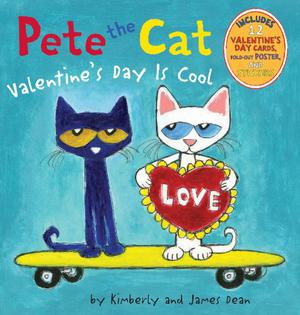 Pat Le Chat: La Saint-Valentin, c'Est Cool! by Kimberly Dean, James Dean