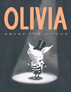 Olivia Saves the Circus: With Audio Recording by Ian Falconer, Dame Edna Everage