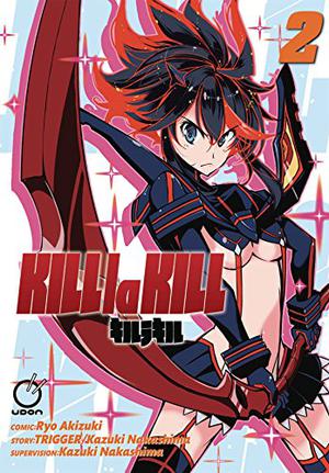 Kill La Kill, Volume 2 (Kill la Kill #2)