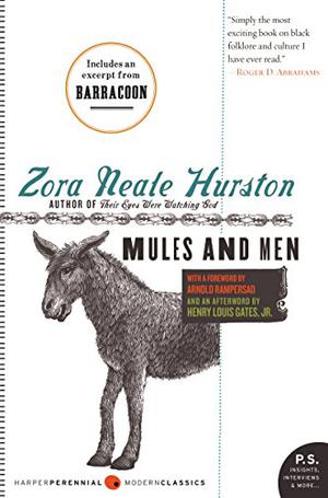Mules And Men by Zora Neale Hurston
