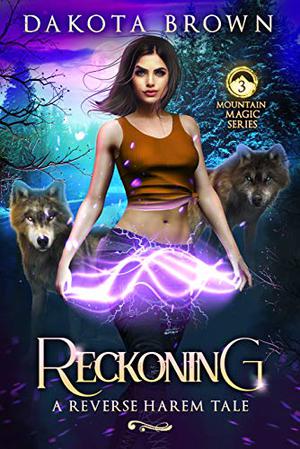 Reckoning by Dakota Brown