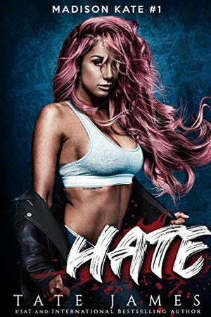 Hate (Madison Kate #1)