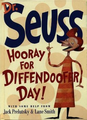 Hooray For Diffendoofer Day! by Dr. Seuss, Jack Prelutsky
