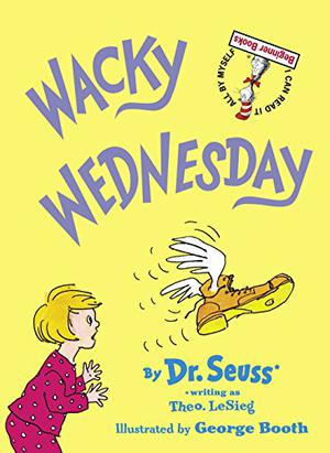 Wacky Wednesday by Theo LeSieg, Dr. Seuss