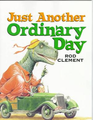 Just Another Ordinary Day by Rod Clement