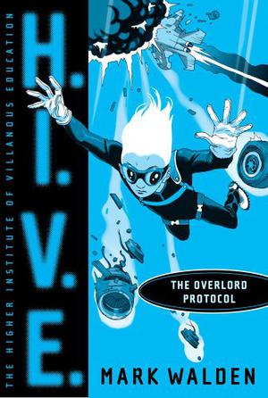 The Overlord Protocol (H.I.V.E. #2)