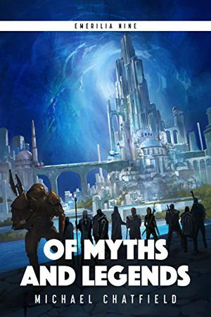 Of Myths and Legends (Emerilia #9)