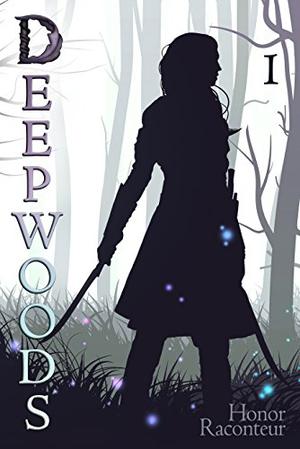 Deepwoods by Honor Raconteur