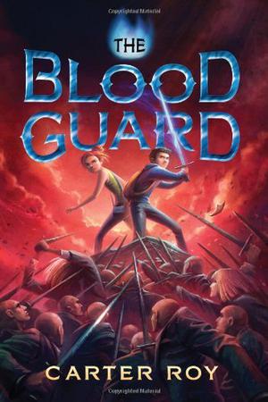 The Blood Guard (The Blood Guard #1)
