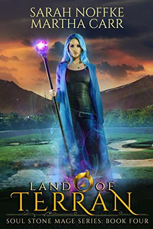 Land Of Terran: The Revelations of Oriceran (Soul Stone Mage #4)
