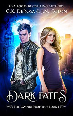 Dark Fates (The Vampire Prophecy #1)