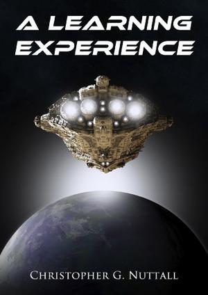 A Learning Experience by Christopher G. Nuttall