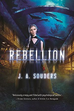 Rebellion by J.A. Souders