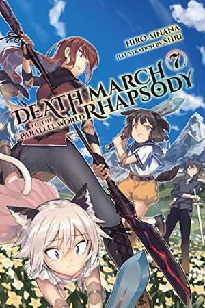 Death March to the Parallel World Rhapsody, Vol. 7 (Death March to the Parallel World Rhapsody Light Novels #7)