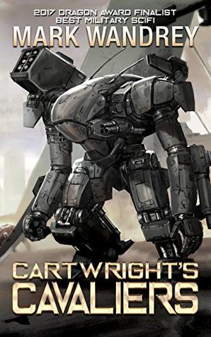 Cartwright's Cavaliers by Mark Wandrey