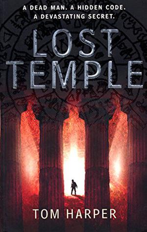 The Lost Temple by Tom Harper