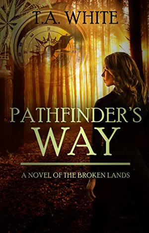 Pathfinder's Way (The Broken Lands #1)