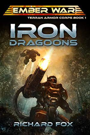 Iron Dragoons by Richard Fox