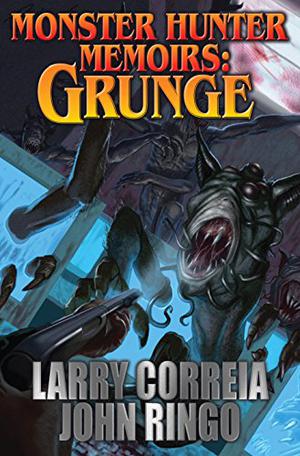 Grunge by Larry Correia, John Ringo
