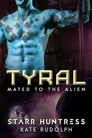 Tyral (Mated to the Alien #2)
