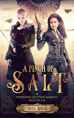 A Pinch of Salt (The Towers of the Earth #0.1)
