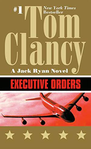 Executive Orders (Jack Ryan #8)