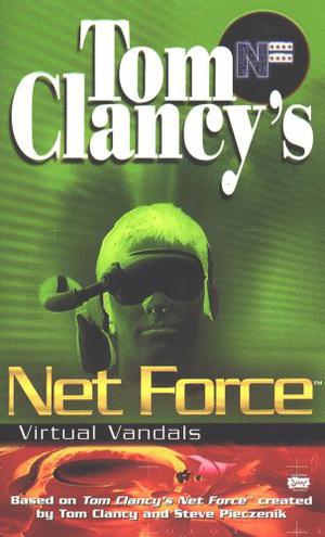 Virtual Vandals (Tom Clancy's Net Force Explorers #1)