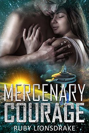 Mercenary Courage (The Mandrake Company #5)