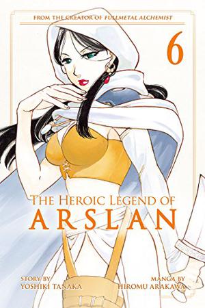 The Heroic Legend Of Arslan, Vol. 6 (The Heroic Legend of Arslan #6)