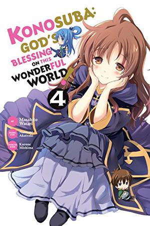 Konosuba: God's Blessing on This Wonderful World! Manga, Vol. 4 by Masahito Watari, Natsume Akatsuki, 暁 なつめ