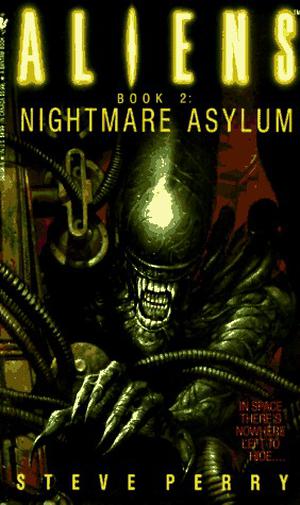 Aliens: Nightmare Asylum (Aliens / Predator / Prometheus #2)
