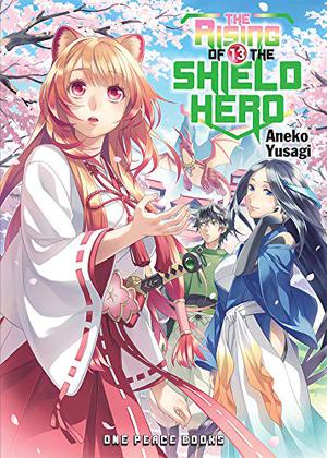 The Rising of the Shield Hero Volume 13 (The Rising of the Shield Hero Novels #13)