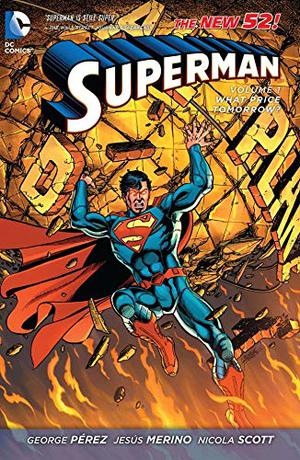 Superman, Volume 1: What Price Tomorrow? (Superman 2011 Single Issues #1-6)