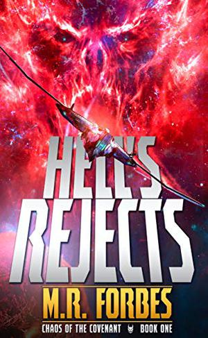 Hell's Rejects by M.R. Forbes
