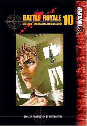Battle Royale, Vol. 10 (Battle Royale #10)