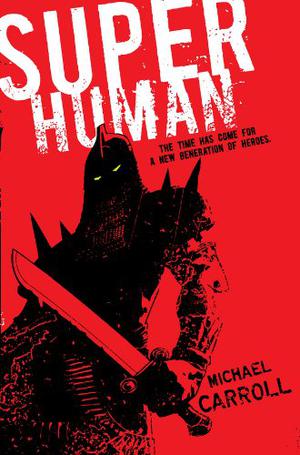 Super Human (The New Heroes/Quantum Prophecy #4)