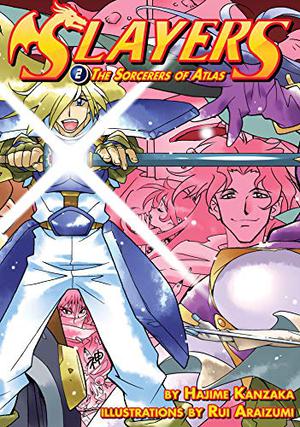 The Sorcerer of Atlas (Slayers #2)