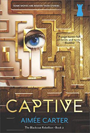 Captive (The Blackcoat Rebellion #2)