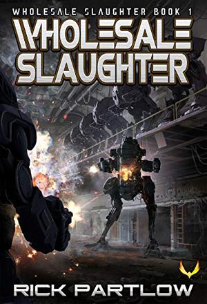 Wholesale Slaughter (Wholesale Slaughter #1)