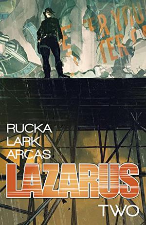 Lazarus, Vol. 2: Lift (Lazarus #5-9)