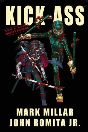 Kick-Ass (Kick-Ass: The Dave Lizewski Years #1)