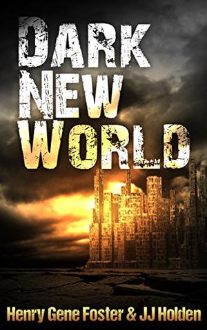 Dark New World (Dark New World #1)
