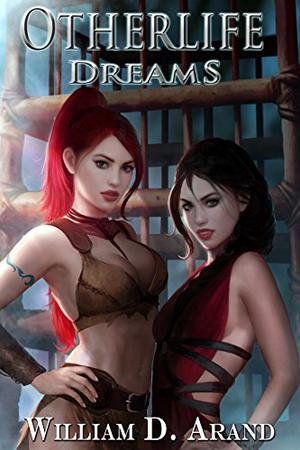 Otherlife Dreams by William D. Arand