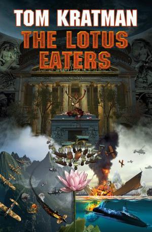 The Lotus Eaters by Tom Kratman